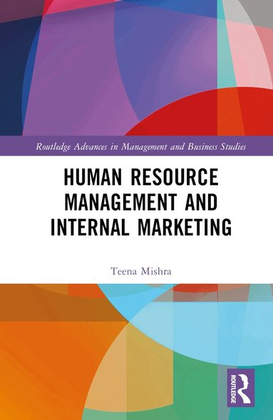 Teena Mishra - Human Resource Management and Internal Marketing, Inbunden