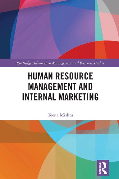 Teena Mishra - Human Resource Management and Internal Marketing, Häftad