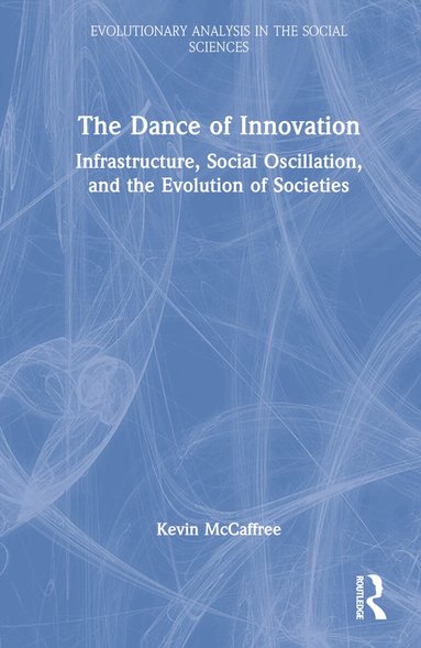Kevin McCaffree - Dance of Innovation, Inbunden