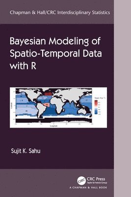 bokomslag Bayesian Modeling of Spatio-Temporal Data with R