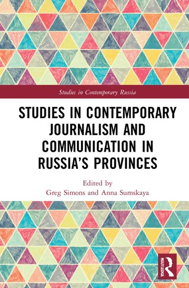 bokomslag Studies in Contemporary Journalism and Communication in Russias Provinces