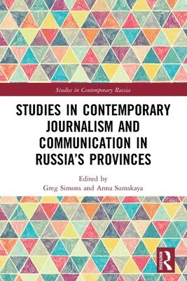 bokomslag Studies in Contemporary Journalism and Communication in Russias Provinces