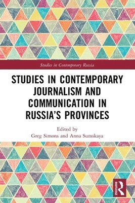 bokomslag Studies in Contemporary Journalism and Communication in Russia's Provinces
