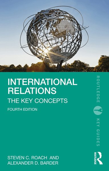 Steven C. Roach, Alexander D. Barder - International Relations, Häftad