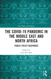 bokomslag The COVID-19 Pandemic in the Middle East and North Africa