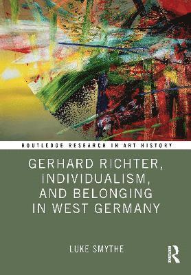 Gerhard Richter, Individualism, and Belonging in West Germany 1