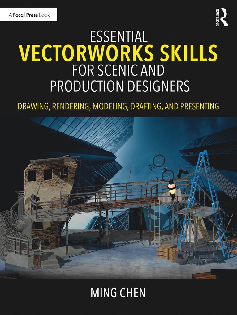 Ming Chen - Essential Vectorworks Skills for Scenic and Production Designers, Häftad
