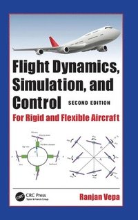 bokomslag Flight Dynamics, Simulation, and Control