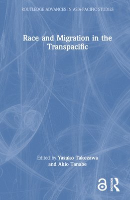 Race and Migration in the Transpacific 1