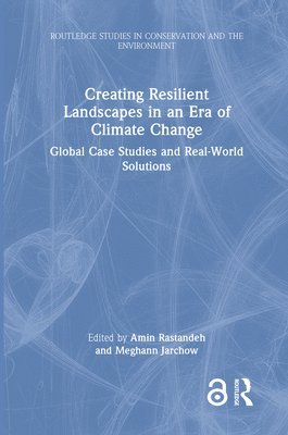 bokomslag Creating Resilient Landscapes in an Era of Climate Change