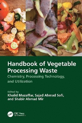 Handbook of Vegetable Processing Waste