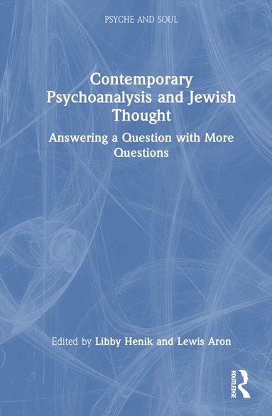 Libby Henik, Lewis Aron - Contemporary Psychoanalysis and Jewish Thought, Inbunden
