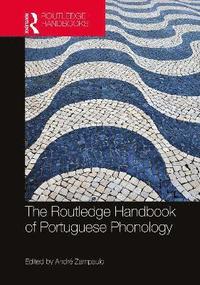 bokomslag The Routledge Handbook of Portuguese Phonology