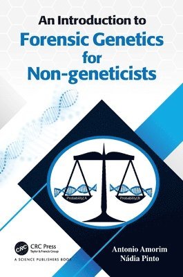 bokomslag An Introduction to Forensic Genetics for Non-geneticists