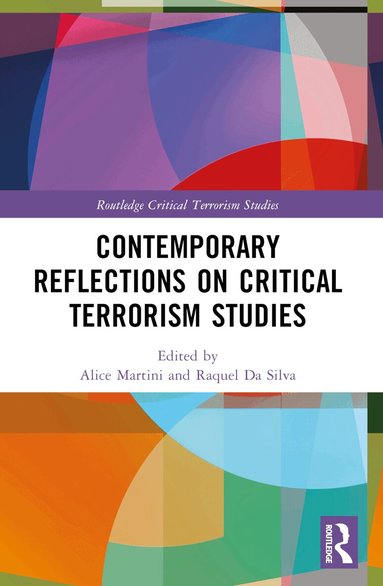 Alice Martini, Raquel da Silva - Contemporary Reflections on Critical Terrorism Studies, Häftad