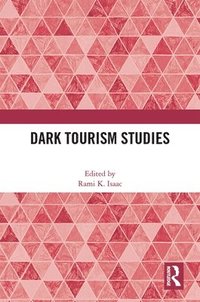bokomslag Dark Tourism Studies