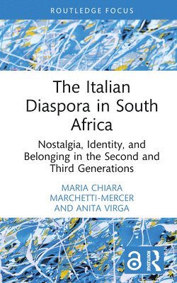 bokomslag The Italian Diaspora in South Africa