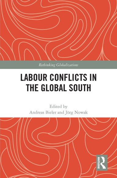 bokomslag Labour Conflicts in the Global South