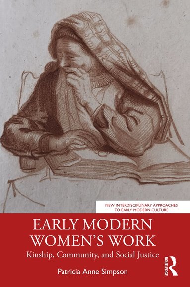 Patricia Anne Simpson - Early Modern Women’s Work, Häftad