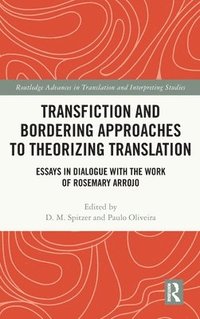 bokomslag Transfiction and Bordering Approaches to Theorizing Translation