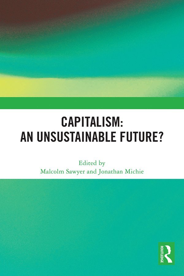 Capitalism: An Unsustainable Future? 1