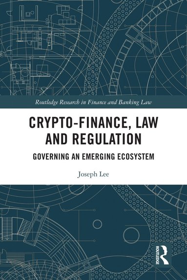 bokomslag Crypto-Finance, Law and Regulation