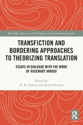 Transfiction and Bordering Approaches to Theorizing Translation 1
