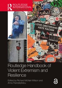 bokomslag Routledge Handbook of Violent Extremism and Resilience