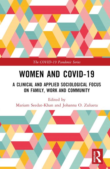 Mariam Seedat-Khan, Johanna O. Zulueta - Women and COVID-19, Inbunden