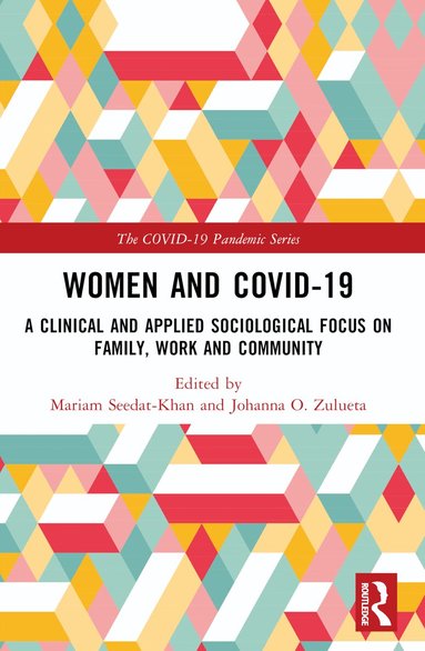 Mariam Seedat-Khan, Johanna O. Zulueta - Women and COVID-19, Häftad