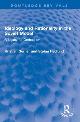 Ideology and Rationality in the Soviet Model 1