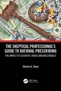 bokomslag The Skeptical Professionals Guide to Rational Prescribing