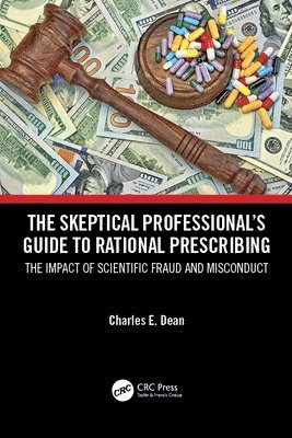 The Skeptical Professionals Guide to Rational Prescribing 1