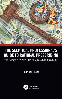Skeptical Professional’s Guide to Rational Prescribing