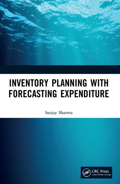 Sanjay Sharma - Inventory Planning with Forecasting Expenditure, Häftad