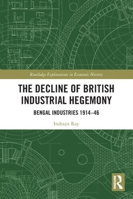 The Decline of British Industrial Hegemony 1