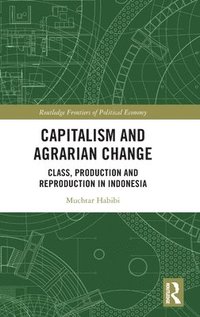 bokomslag Capitalism and Agrarian Change