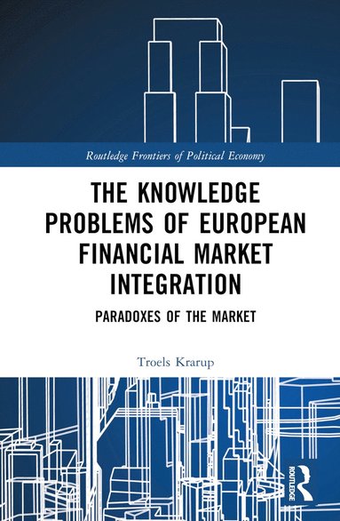 bokomslag Knowledge Problems of European Financial Market Integration