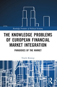 bokomslag Knowledge Problems of European Financial Market Integration