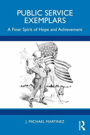 J. Michael Martinez - Public Service Exemplars, Häftad