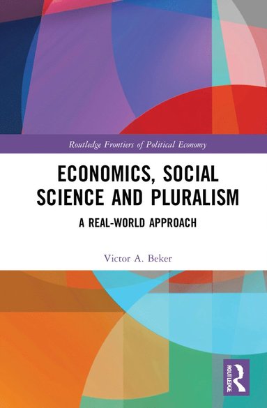 bokomslag Economics, Social Science and Pluralism