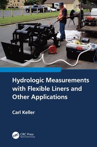 bokomslag Hydrologic Measurements with Flexible Liners and Other Applications