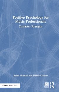 bokomslag Positive Psychology for Music Professionals