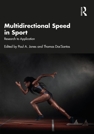 Paul Jones, Thomas Dos’Santos - Multidirectional Speed in Sport, Häftad