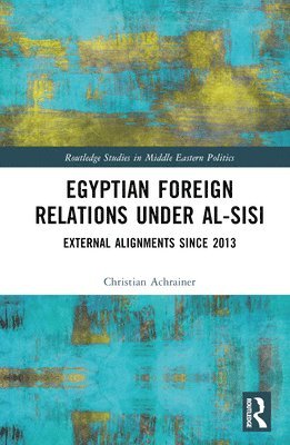 Egyptian Foreign Relations Under al-Sisi 1