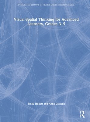 bokomslag Visual-Spatial Thinking for Advanced Learners, Grades 35