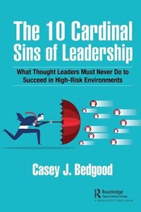 bokomslag The 10 Cardinal Sins of Leadership