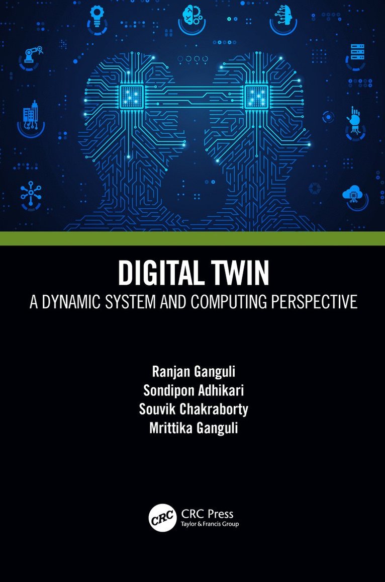Ranjan Ganguli, Sondipon Adhikari, Souvik Chakraborty, ittika Ganguli, USA) Ganguli, Ranjan (Viasat Inc., Phoenix, UK) Adhikari, Sondipon (Swansea University, India) Chakraborty, Souvik (IIT Delhi - Digital Twin, Inbunden