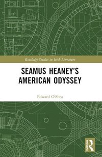 bokomslag Seamus Heaneys American Odyssey