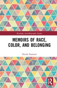 bokomslag Memoirs of Race, Color, and Belonging